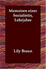 Cover of: Memoiren einer Sozialistin, Lehrjahre by Lily Braun