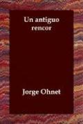 Cover of: Un antiguo rencor