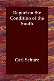 Cover of: Report on the Condition of the South by Carl Schurz