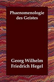 Cover of: Phaenomenologie des Geistes by Georg Wilhelm Friedrich Hegel