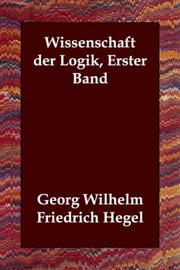 Cover of: Wissenschaft der Logik, Erster Band