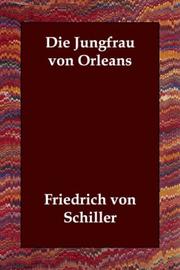 Cover of: Die Jungfrau von Orleans by Friedrich Schiller