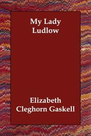 Cover of: My Lady Ludlow by Elizabeth Cleghorn Gaskell