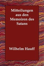 Cover of: Mitteilungen aus den Memoiren des Satans by Wilhelm Hauff