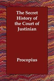 Cover of: The Secret History of the Court of Justinian by Procopius