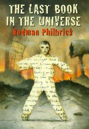 The last book in the universe by W. R. Philbrick