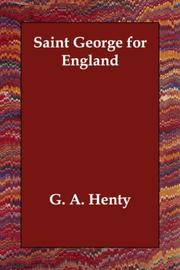 Cover of: Saint George for England | G. A. Henty