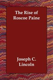 Cover of: The Rise of Roscoe Paine by Joseph Crosby Lincoln