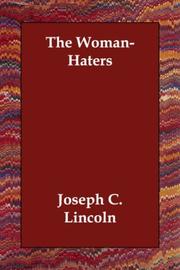 Cover of: The Woman-Haters by Joseph Crosby Lincoln