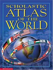 Cover of: Scholastic Atlas Of The World by Miles Kelly Ltd