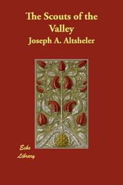 Cover of: The Scouts of the Valley by Joseph A. Altsheler, Joseph A. Altsheler