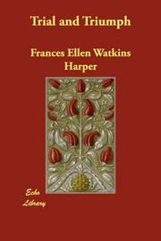 Cover of: Trial and Triumph | Frances Ellen Watkins Harper
