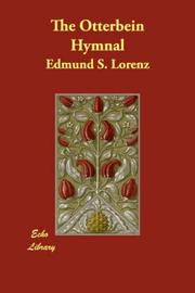 Cover of: The Otterbein Hymnal by Edmund Simon Lorenz