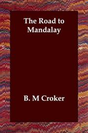 Cover of: The Road to Mandalay by B. M. Croker