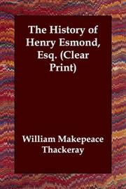 Cover of: The History of Henry Esmond, Esq. (Clear Print) by William Makepeace Thackeray