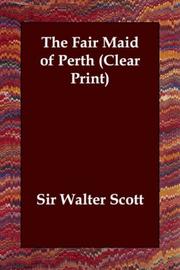 Cover of: The Fair Maid of Perth (Clear Print) by Sir Walter Scott, Sir Walter Scott