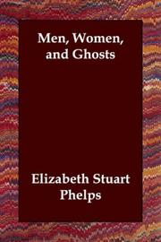 Cover of: Men, Women, and Ghosts | Elizabeth Stuart Phelps
