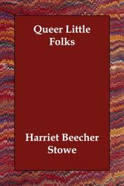 Cover of: Queer Little Folks by Harriet Beecher Stowe