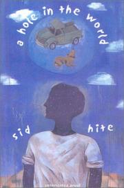 Cover of: A hole in the world by Sid Hite