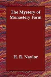 The Mystery of Monastery Farm by H. R. Naylor
