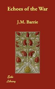 Cover of: Echoes of the War by J. M. Barrie