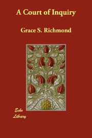 Cover of: A Court of Inquiry | Grace S. Richmond