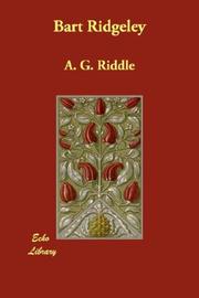 Cover of: Bart Ridgeley by A. G. Riddle, A. G. Riddle