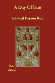Cover of: A Day Of Fate by Edward Payson Roe