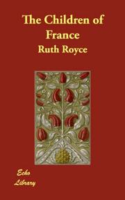 Cover of: The Children of France by Ruth Royce