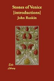 Cover of: Stones of Venice [introductions] by John Ruskin