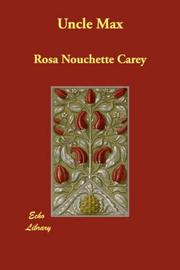 Cover of: Uncle Max by Rosa Nouchette Carey, Rosa Nouchette Carey