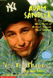 Cover of: Adam Sandler: not too shabby : an unauthorized biography