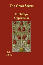 Cover of: The Great Secret by Edward Phillips Oppenheim