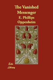 Cover of: The Vanished Messenger by Edward Phillips Oppenheim