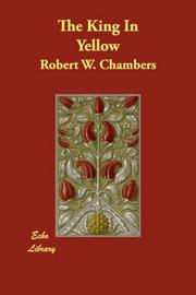 Cover of: The King In Yellow by Robert W. Chambers