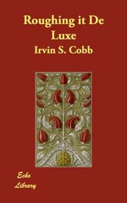 Cover of: Roughing it De Luxe by Irvin S. Cobb