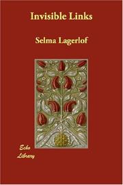 Cover of: Invisible Links by Selma Lagerlöf, Selma Lagerlöf