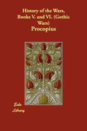 Cover of: History of the Wars, Books V. and VI. (Gothic Wars) by Procopius