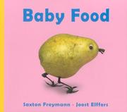 Cover of: Baby Food by Saxton Freymann, Joost Elffers