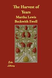 Cover of: The Harvest of Years by Martha Lewis Beckwith Ewell