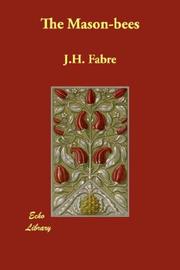 Cover of: The Mason-bees by J.H. Fabre