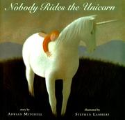 Cover of: Nobody rides the unicorn by Mitchell, Adrian