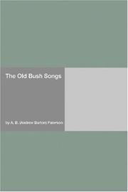 Cover of: The Old Bush Songs by A. B. (Andrew Barton) Paterson