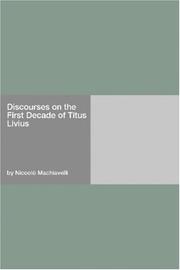 Cover of: Discourses on the First Decade of Titus Livius by Niccolò Machiavelli