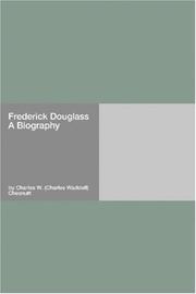 Cover of: Frederick Douglass A Biography by Charles Waddell Chesnutt