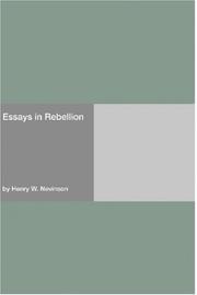 Cover of: Essays in Rebellion by Henry Woodd Nevinson