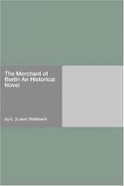Cover of: The Merchant of Berlin An Historical Novel