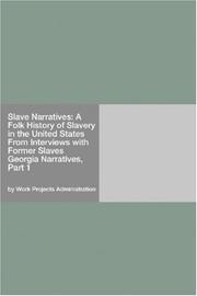 Cover of: Slave Narratives | Work Projects Administration