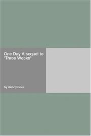 Cover of: One Day A sequel to 'Three Weeks' by Anonymous
