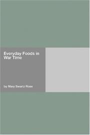 Cover of: Everyday Foods in War Time by Mary Swartz Rose